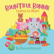 Bountiful Bonnie Learns to Share: The Law of Giving and Receiving