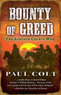 Bounty of Greed: The Lincoln County War