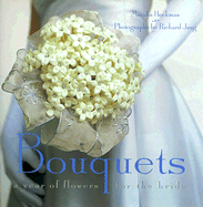 Bouquets: A Year of Flowers for the Bride