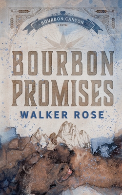 Bourbon Promises - Rose, Walker