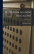 Bowdoin Alumni Magazine; 30 (1955-1956)