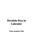 Bowdoin Boys in Labrador