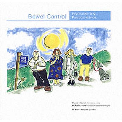 Bowel Control: Information and Practical Advice - Norton, Christine, and Kamm, Michael A.