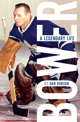 Bower: A Legendary Life - Robson, Dan