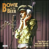 Bowie at the Beeb: The Best of the BBC Radio Sessions 68-72 - David Bowie