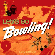 Bowling: American Style - Dregni, Eric