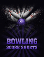 Bowling Score Sheet: Bowling Game Record Book - 118 Pages - Tenpin Bowl Purple Design