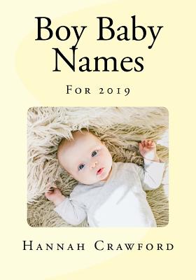 Boy Baby Names: For 2019 - Crawford, Hannah