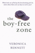 Boy-Free Zone - Bennett Veronica