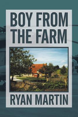 Boy from the Farm - Martin, Ryan