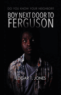 Boy Next Door to Ferguson: Do You Know Your Neighbor?