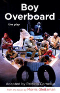 Boy Overboard: the play: the play