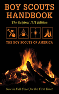 Boy Scouts Handbook: Original 1911 Edition