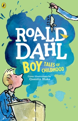 Boy: Tales of Childhood - Dahl, Roald
