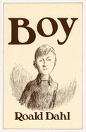 Boy Tales of Childhood - Dahl, and Dahl, Roald