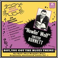 Boy You Got the Blues There!, Vol. 1 - Howlin' Wolf