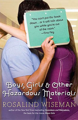 Boys, Girls, and Other Hazardous Materials - Wiseman, Rosalind