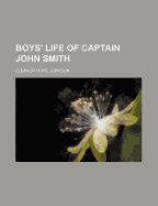 Boys' Life of Captain John Smith