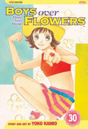 Boys Over Flowers, Volume 30: Hana Yori Dango - 
