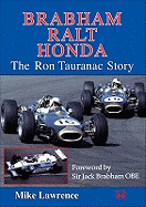 Brabham Ralt Honda The Ron Tauranac Story - Lawrence, Mike