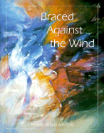 Braced Against the Wind