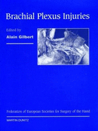 Brachial Plexus Injuries: Published in Association with the Federation Societies for Surgery of the Hand