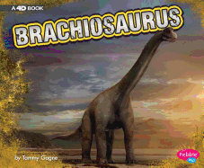 Brachiosaurus: a 4D Book (Dinosaurs)