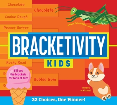 Bracketivity Kids: 32 Choices, One Winner! - Spinner, Cala