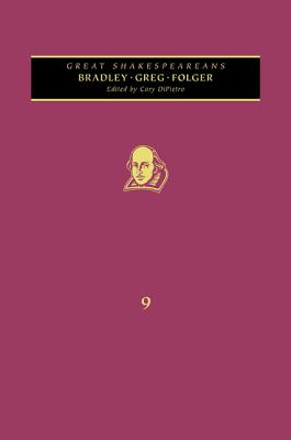 Bradley, Greg, Folger: Great Shakespeareans: Volume IX - Dipietro, Cary, and Poole, Adrian (Editor), and Holland, Peter (Editor)