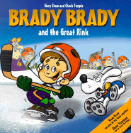 Brady Brady and the Great Rink