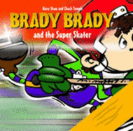 Brady Brady: and the Super Skater