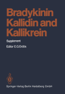 Bradykinin, Kallidin and Kallikrein: Supplement