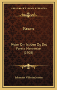 Braen: Myter Om Istiden Og Det Forste Menneske (1908)