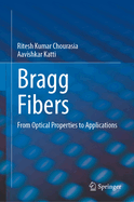 Bragg Fibers: From Optical Properties to Applications