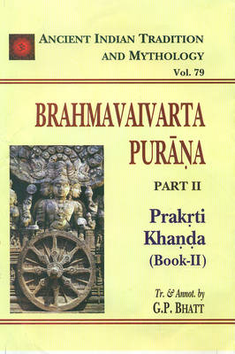 Brahmavaivarta Purana: Part 2 Vol. 79 - Bhatt, G. P.