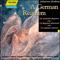 Brahms: A German Requiem - Donna Brown (soprano); Gilles Cachemaille (baritone); Stuttgart Bach Collegium; Gchinger Kantorei Stuttgart (choir, chorus);...