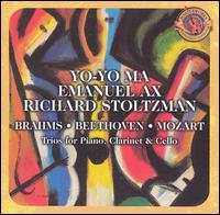 Brahms, Beethoven, Mozart: Trios for Piano, Clarinet & Cello [Masterworks Expanded Edition] - Alexander Heller (bassoon); Emanuel Ax (piano); Richard Stoltzman (clarinet); Yo-Yo Ma (cello)