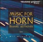 Brahms, Beethoven: Music for Horn