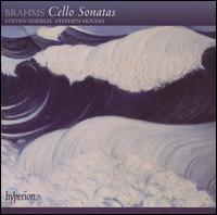 Brahms: Cello Sonatas - Stephen Hough (piano); Steven Isserlis (cello)