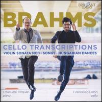Brahms: Cello Transcriptions - Emanuele Torquati (piano); Francesco Dillon (cello)