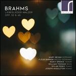 Brahms: Liebeslieder-Walzer, Opp. 52 & 65