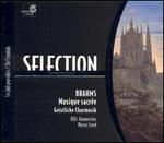 Brahms: Musique Sacre; Geistliche Chormusick - Berlin RIAS Chamber Choir (choir, chorus); Marcus Creed (conductor)