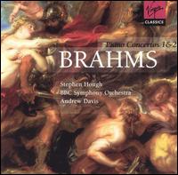 Brahms: Piano Concertos 1 & 2 - Stephen Hough (piano); Timothy Hugh (cello); BBC Symphony Orchestra; Andrew Davis (conductor)