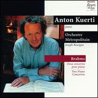 Brahms: Piano Concertos; Intermezzi - Anton Kuerti (piano); Orchestre Mtropolitain; Joseph Rescigno (conductor)