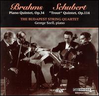 Brahms: Piano Quintet, Op. 34; Schubert: "Trout" Quintet, Op. 114 - Boris Kroyt (viola); Budapest Quartet; George Szell (piano); George Szell (speech/speaker/speaking part);...