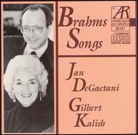Brahms: Songs - Gilbert Kalish (piano); Jan DeGaetani (mezzo-soprano)