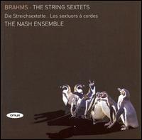 Brahms: The String Sextets - Nash Ensemble