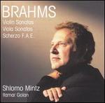 Brahms: Violin Sonatas; Viola Sonatas; Scherzo F.A.E.