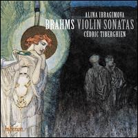 Brahms: Violin Sonatas - Alina Ibragimova (violin); Cdric Tiberghien (piano)