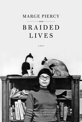 Braided Lives - Piercy, Marge, Professor